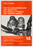 Fortpflanzungsbiologie und Verhalten bei Cebuella pygmaea und Tamarin tamarin.