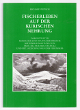 Fischerleben auf der Kurischen Nehrung.