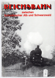 Reichsbahn zwischen Schwäbischer Alb und Schwarzwald.