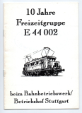 10 Jahre Freizeitgruppe E 44 002 beim Bahnbetriebswerk/Betriebshof Stuttgart.
