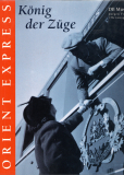 Orient-Express - König der Züge.