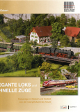 Elegante Loks und schnelle Züge.
