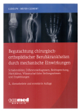 Begutachtung chirurgisch-orthopädischer Berufskrankheiten durch mechanische Einwirkungen.
