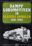 Dampflokmotiven in Glasers Annalen 1931-1943.