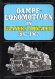 Dampflokmotiven in Glasers Annalen 1947-1967.