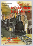 Auf der fränkischen Eisenbahn.