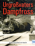 Urgroßvaters Dampfross.