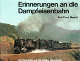 Erinnerungen an die Dampfeisenbahn.