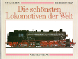 Die schönsten Lokomotiven der Welt.