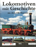 Lokomotiven mit Geschichte aus dem DB Museum.