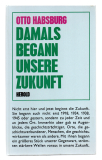 Damals begann unsere Zukunft.