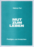 Mut zum Leben.