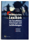 Medizinisches Lexikon der beruflichen Belastungen und Gefährdungen.