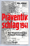 Präventivschlag 1941.