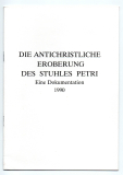 Die antichristliche Eroberung des Stuhles Petri.