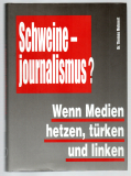 Schweinejournalismus?