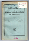 Reichswahlgesetz und Gesetz über Wahl des Reichspräsidenten nebst Reichswahlordnung.