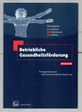 Betriebliche Gesundheitsförderung.