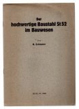Der hochwertige Baustahl St 52 im Bauwesen.