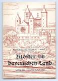 Klöster im bayerischen Land.