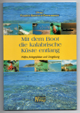 Mit dem Boot die kalabrische Küste entlang.