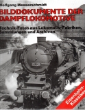 Bilddokumente der Dampflokomotive.