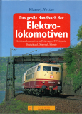 Das große Handbuch der Elektrolokomotiven.