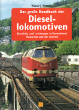 Das große Handbuch der Diesellokomotiven.