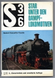 S 3/6. Star unter den Dampflokomotiven.