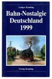 Bahn-Nostalgie Deutschland 1999.