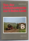 Von der Ostbahnstrecke zur S-Bahn-Linie.