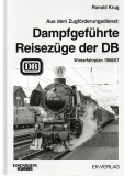 Dampfgeführte Reisezüge der DB.