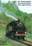 Die Museumsbahn Ebermannstadt - Behringersmühle.