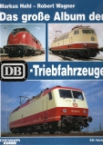 Das große Album der DB-Triebfahrzeuge.