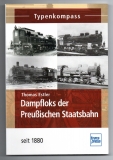 Dampfloks der Preußischen Staatseisenbahn seit 1880.