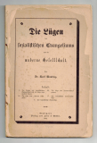 Die Lügen des sozialistischen Evangeliums und die moderne Gesellschaft.
