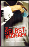 Die Selbstbediener.